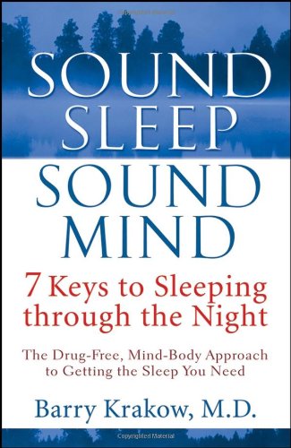 Sound Sleep Sound Mind 7 Keys To Sleeping Through The Night Krakow B
