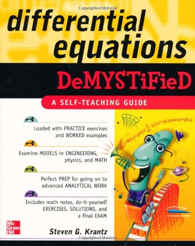 Differential equations demystified A Self Teachng Guide 1st Edition by Steven Krantz 0071440259 9780071440257