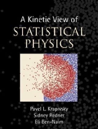 A Kinetic View Of Statistical Physics Draft Krapivsky Pl Redner S
