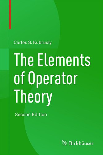 The Elements Of Operator Theory 2nd Edition Carlos S Kubrusly Auth