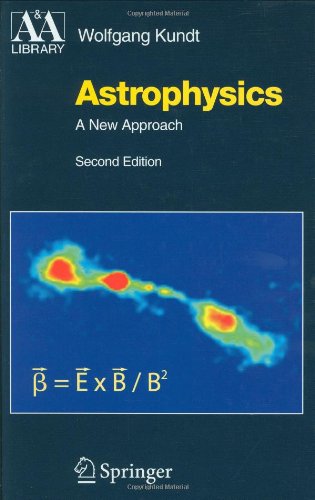 Astrophysics A New Approach 2ed Kundt W