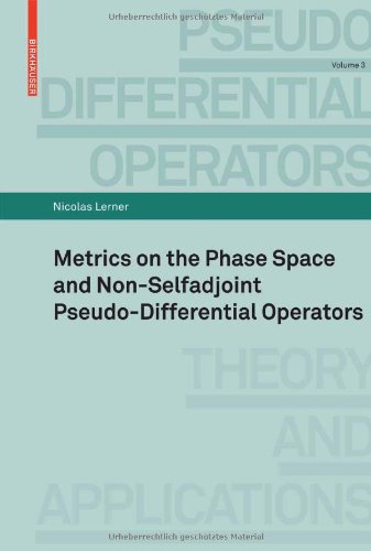 Metrics On The Phase Space And Nonselfadjoint Pseudodifferential Operators Lerner N