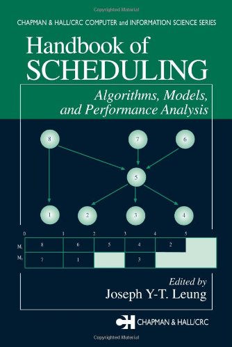 Handbook Of Scheduling Algorithms Models And Performance Analysis Leung Jyt Ed