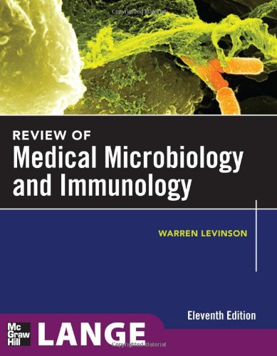Review Of Medical Microbiology And Immunology 11ed Levinson W