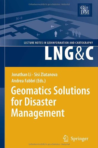 Geomatics Solutions For Disaster Management Li J Zlatanova S