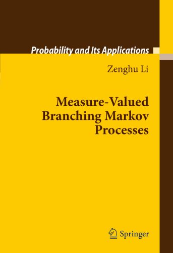 Measurevalued Branching Markov Processes 1st Edition Zenghu Li Auth