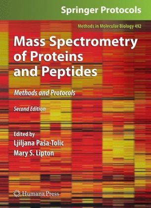 Mass Spectrometry Of Proteins And Peptides Methods And Protocols 2nd Edition Selene K Swanson