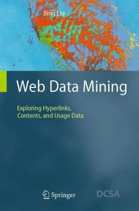 Web Data Mining Exploring Hyperlinks Contents And Usage Data 1st Edition Liu B