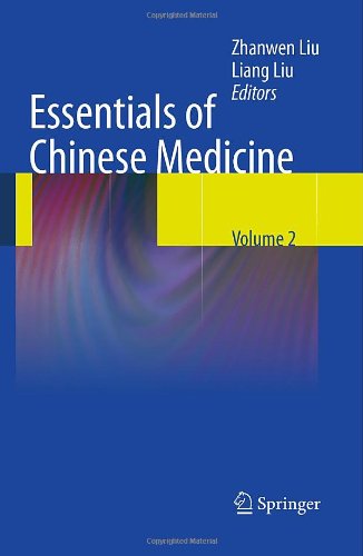 Essentials Of Chinese Medicine 1st Edition Zhanwen Liu Eds