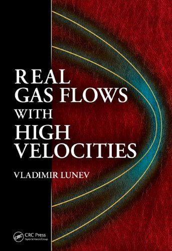 Real Gas Flows With High Velocities Lunev Vv