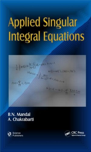 Applied Singular Integral Equations Mandal Bn Chakrabarti A