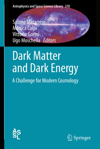 Dark Matter And Dark Energy A Challenge For Modern Cosmology Matarrese S