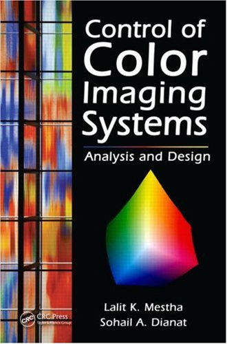 Control Of Color Imaging Systems Analysis And Design Mestha L