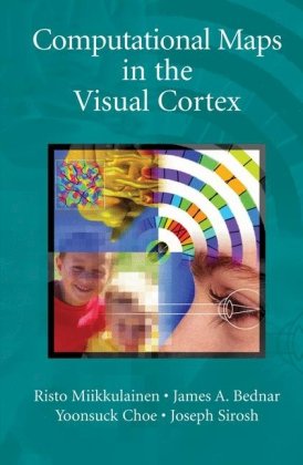 Computational Maps In The Visual Cortex Miikkulainen R Bednar Ja