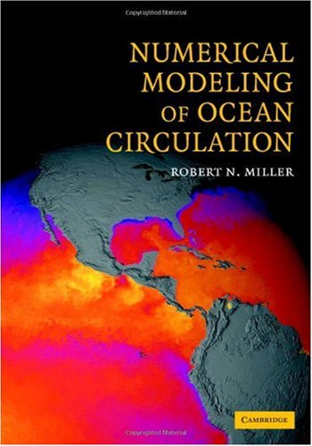 Numerical Modeling Of Ocean Circulation Miller Rn