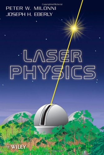 Laser Physics 2nd Edition Milonni Pw Eberly Jh