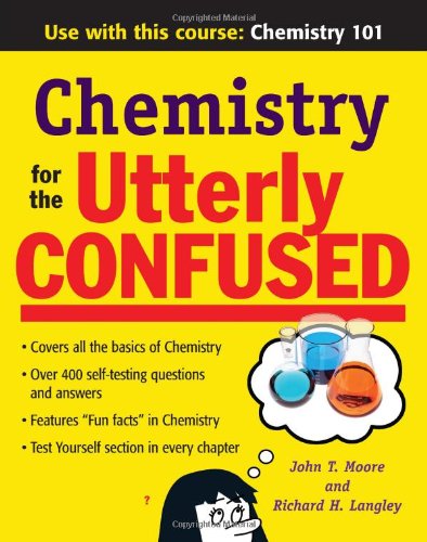 Chemistry For The Utterly Confused Moore Jt Langley R