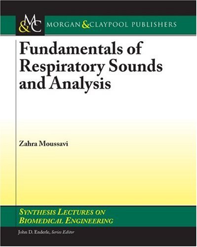 Fundamentals Of Respiratory Sounds And Analysis Moussavi Z