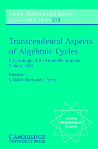 Transcendental Aspects Of Algebraic Cycles Proc Grenoble School 2001 Muellerstach P