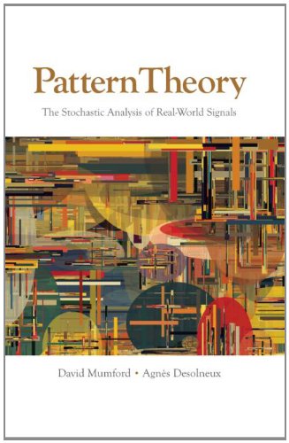 Pattern Theory The Stochastic Analysis Of Realworld Signals Mumford D