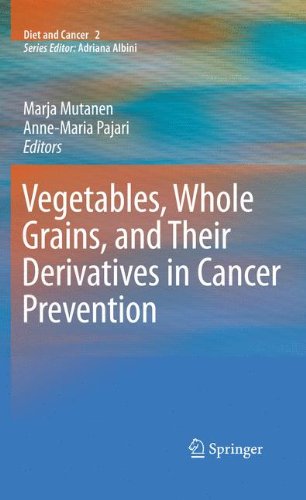 Vegetables Whole Grains And Their Derivatives In Cancer Prevention 1st Edition Richard Mithen