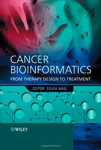 Cancer Bioinformatics From Therapy Design To Treatment Nagl S Ed