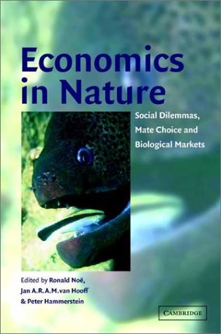 Economics In Nature Noe R Von Hooff J Hammerstein P Eds