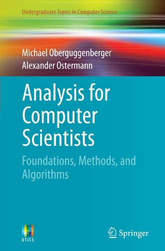 Analysis For Computer Scientists Foundations Methods And Algorithms 1st Edition Michael Oberguggenberger