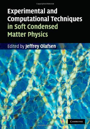 Experimental And Computational Techniques In Soft Condensed Matter Physics Olafsen J Ed