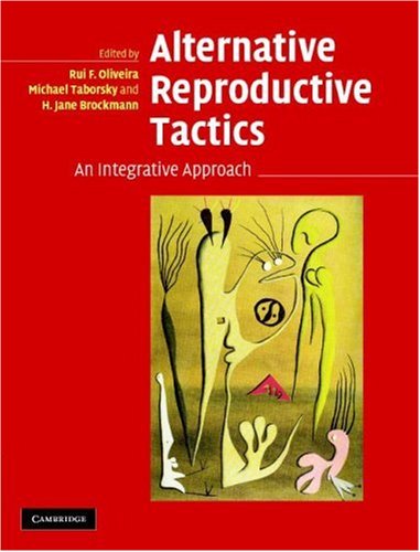 Alternative Reproductive Tactics Oliveira Rf Taborsky M Brockmann Hj Eds