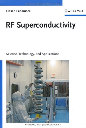 RF Superconductivity Science Technology and Applications 1st Edition by Hasan Padamsee ISBN 9783527627189