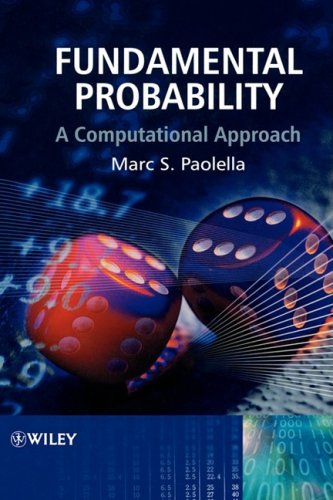 Fundamental Probability A Computational Approach Paolella Ms