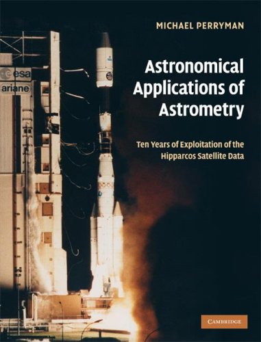 Astronomical Applications Of Astrometry Perryman M