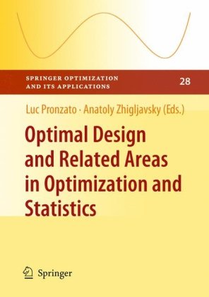 Optimal Design And Related Areas In Optimization And Statistics Pronzato L