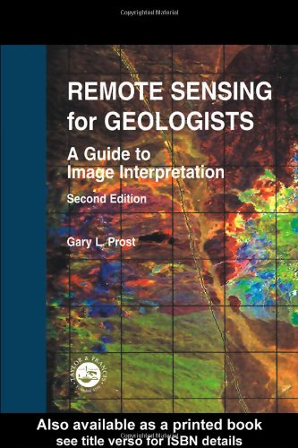 Remote Sensing For Geologists A Guide To Image Interpretation 2ed Prost Gl