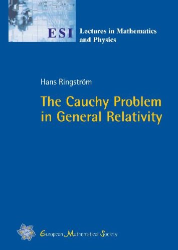 The Cauchy Problem In General Relativity Ringstrom H
