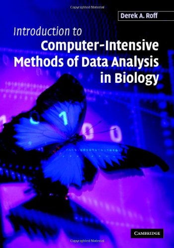 Introduction To Computerintensive Methods Of Data Analysis In Biology Roff Da