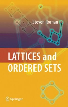 Lattices And Ordered Sets 1st Edition Steven Roman