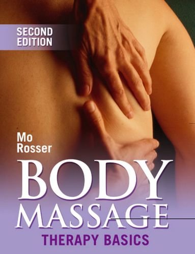 Body Massage Therapy Basics 2ed Rosser M