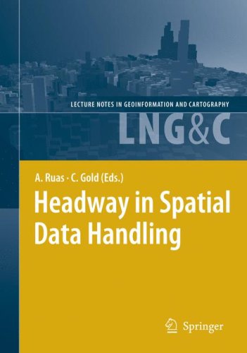 Headway In Spatial Data Handling 13th Int Symp Ruas A Gold C Eds