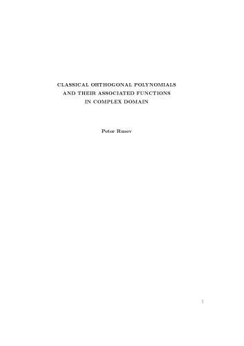 Classical Orthogonal Polynomials And Their Associated Functions In Complex Domain Rusev P