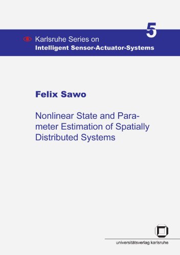 Nonlinear State And Parameter Estimation Of Spatially Distributed Systems Sawo F