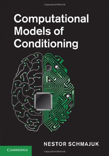 Computational Models Of Conditioning Schmajuk N