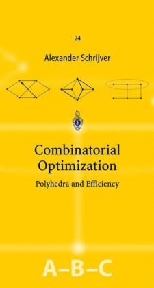 Combinatorial Optimization Polyhedra And Efficiency Volabc Schrijver A