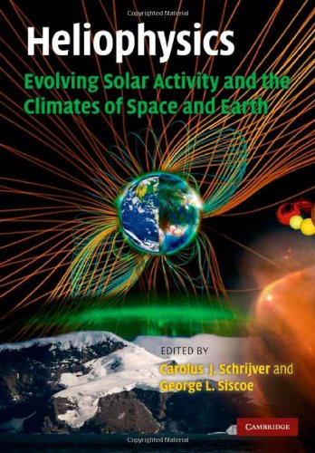 Heliophysics Schrijver Cj Siscoe Gl Eds