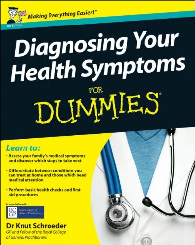 Diagnosing Your Health Symptoms For Dummies Schroeder K