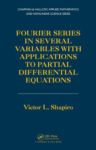 Fourier Series In Several Variables With Applications To Partial Differential Equations Shapiro V
