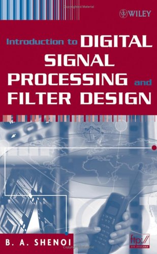 Introduction To Digital Signal Processing And Filter Design Shenoi Ba
