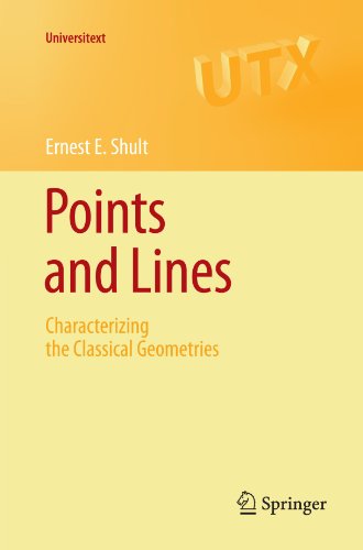 Points And Lines Characterizing The Classical Geometries 1st Edition Ernest Shult Auth