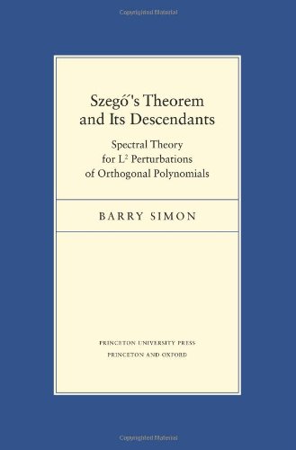 Szegos Theorem And Its Descendants Spectral Theory For L2 Perturbations Of Orthogonal Polynomials Simon B